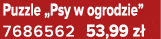 Puzzle „Psy w ogrodzie” 7686562 53,99 z 