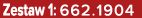 Zestaw 1: 662.1904