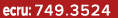 ecru: 749.3524