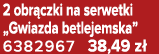 2 obr czki na serwetki „Gwiazda betlejemska” 6382967 38,49 z 