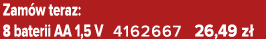 Zam w teraz: 8 baterii AA 1,5 V 4162667 26,49 z 