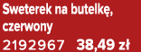 Sweterek na butelk , czerwony 2192967 38,49 z 