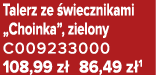 Talerz ze wiecznikami „Choinka”, zielony C009233000 108,99 z  86,49 z 1