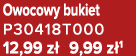 Owocowy bukiet P30418T000 12,99 z 9,99 z 1