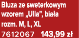 Bluza ze sweterkowym wzorem „Ulla”, bia a rozm. M, L, XL 7612067 143,99 z 
