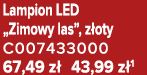 Lampion LED „Zimowy las”, z oty C007433000 67,49 z 43,99 z 1