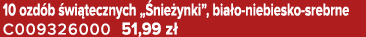 10 ozd b wi tecznych „ nie ynki”, bia o niebiesko srebrne C009326000 51,99 z 
