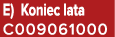 E) Koniec lata C009061000