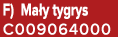 F) Ma y tygrys C009064000