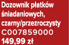 Dozownik p atk w niadaniowych, czarny/przezroczysty C007859000 149,99 z 