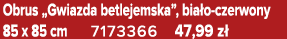 Obrus „Gwiazda betlejemska”, bia o czerwony 85 x 85 cm 7173366 47,99 z 