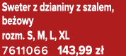 Sweter z dzianiny z szalem, be owy rozm. S, M, L, XL 7611066 143,99 z 