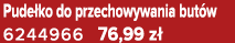 Pude ko do przechowywania but w 6244966 76,99 z 