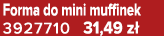 Forma do mini muffinek 3927710 31,49 z 