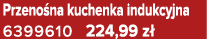 Przeno na kuchenka indukcyjna 6399610 224,99 z 