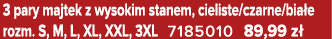 3 pary majtek z wysokim stanem, cieliste/czarne/bia e rozm. S, M, L, XL, XXL, 3XL 7185010 89,99 z 