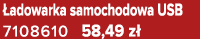  adowarka samochodowa USB 7108610 58,49 z 