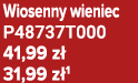 Wiosenny wieniec P48737T000 41,99 z 31,99 z 1