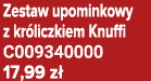 Zestaw upominkowy z kr liczkiem Knuffi C009340000 17,99 z 