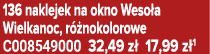 136 naklejek na okno Weso a Wielkanoc, r nokolorowe C008549000 32,49 z  17,99 z 1