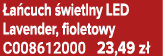  a cuch wietlny LED Lavender, fioletowy C008612000 23,49 z 