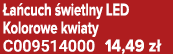  a cuch wietlny LED Kolorowe kwiaty C009514000 14,49 z 