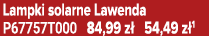 Lampki solarne Lawenda P67757T000 84,99 z 54,49 z 1
