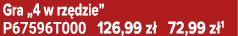Gra „4 w rz dzie” P67596T000 126,99 z 72,99 z 1