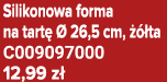 Silikonowa forma na tart   26,5 cm,    ta C009097000 12,99 z 