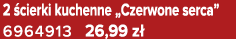 2 cierki kuchenne „Czerwone serca” 6964913 26,99 z 