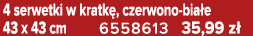 4 serwetki w kratk , czerwono bia e 43 x 43 cm 6558613 35,99 z 