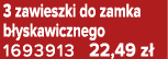 3 zawieszki do zamka b yskawicznego 1693913 22,49 z 