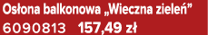 Os ona balkonowa „Wieczna ziele ” 6090813 157,49 z 