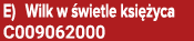 E) Wilk w wietle ksi  yca C009062000
