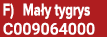 F) Ma y tygrys C009064000