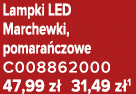 Lampki LED Marchewki, pomara czowe C008862000 47,99 z 31,49 z 1