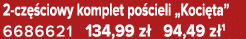 2 cz ciowy komplet po cieli „Koci ta” 6686621 134,99 z  94,49 z 1