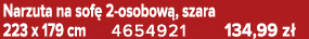 Narzuta na sof 2 osobow , szara 223 x 179 cm 4654921 134,99 z 