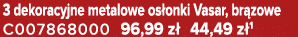 3 dekoracyjne metalowe os onki Vasar, br zowe C007868000 96,99 z 44,49 z 1