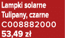 Lampki solarne Tulipany, czarne C008882000 53,49 z 