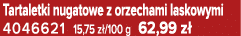 Tartaletki nugatowe z orzechami laskowymi 4046621 15,75 z /100 g 62,99 z 