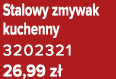 Stalowy zmywak kuchenny 3202321 26,99 z 