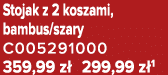 Stojak z 2 koszami, bambus/szary C005291000 359,99 z 299,99 z 1