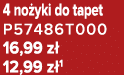 4 no yki do tapet P57486T000 16,99 z 12,99 z 1