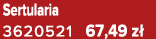 Sertularia 3620521 67,49 z 