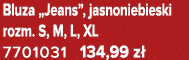 Bluza „Jeans”, jasnoniebieski rozm. S, M, L, XL 7701031 134,99 z 
