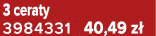 3 ceraty 3984331 40,49 z 