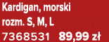 Kardigan, morski rozm. S, M, L 7368531 89,99 z 