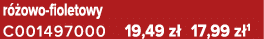 r owo fioletowy C001497000 19,49 z  17,99 z 1