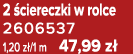 2 ciereczki w rolce 2606537 1,20 z /1 m 47,99 z 